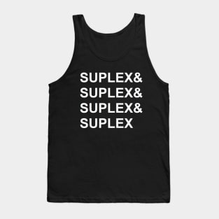 Suplex & Suplex & Suplex & Suplex (Pro Wrestling) Tank Top